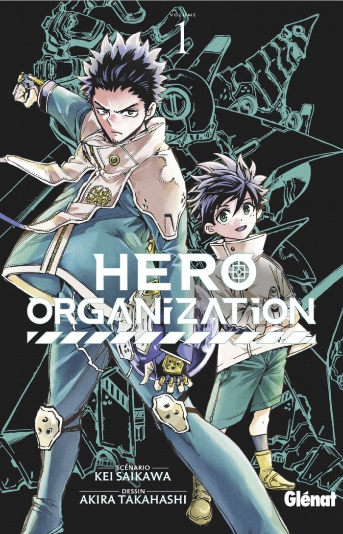 Hero Organisation T. 1 & 2 - Par Kei Saikawa & Akira Takahashi – Éd. Glénat Manga