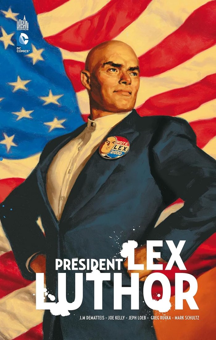 Président Lex Luthor - Par Jeph Loeb, Greg Rucka, Ed McGuinness et Mike Wieringo (Trad. Laurent Queyssi) - Urban comics 