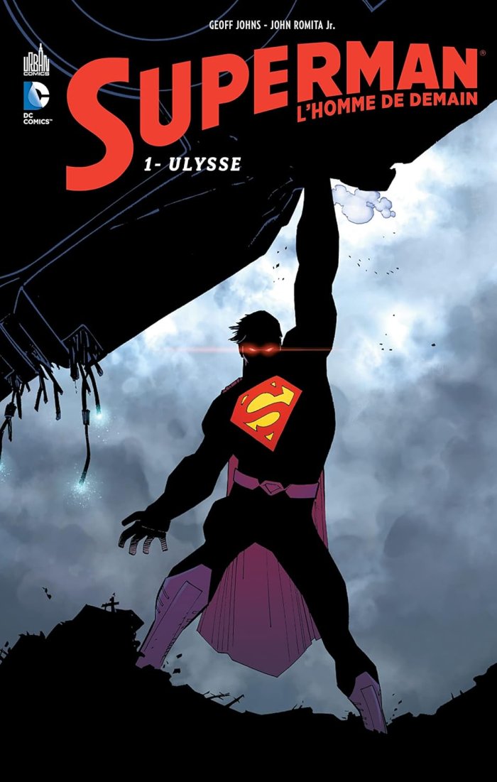 Superman, l'homme de demain T1 - Par Geoff Johns & John Romita Jr - Urban Comics