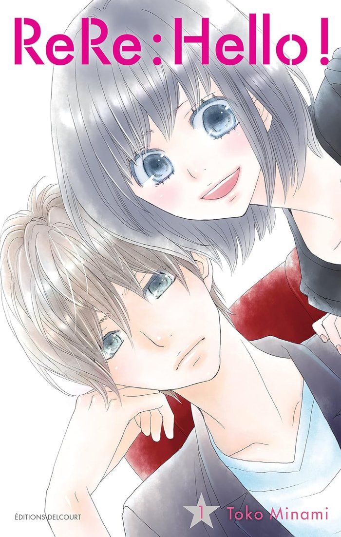 ReRe : Hello ! T1 - Par Tôko Minami - Delcourt Manga