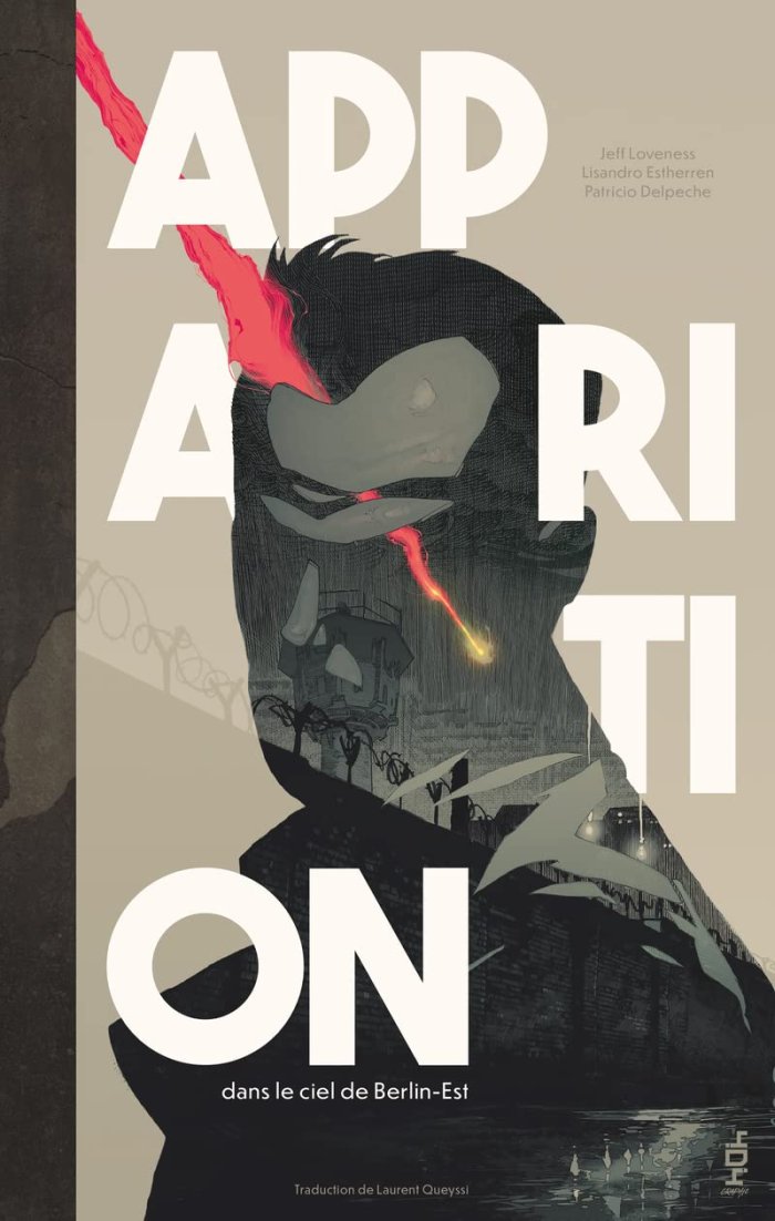 Apparition – Dans le Ciel de Berlin-Est – Par Jeff Loveness, Lissandro Estherren et Patricio Delpeche – Ed. 404