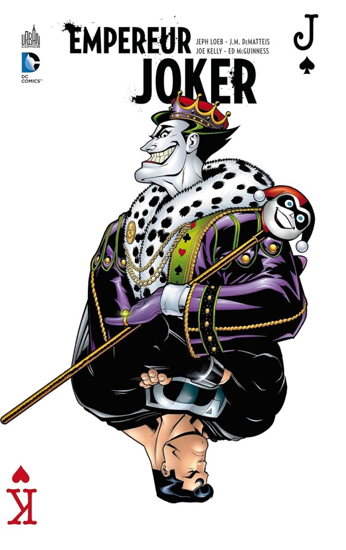 Empereur Joker - Par Jeph Loeb, J. M. DeMatteis, Joe Kelly et Ed McGuinness (trad. Mathieu Auverdin) - Urban Comics
