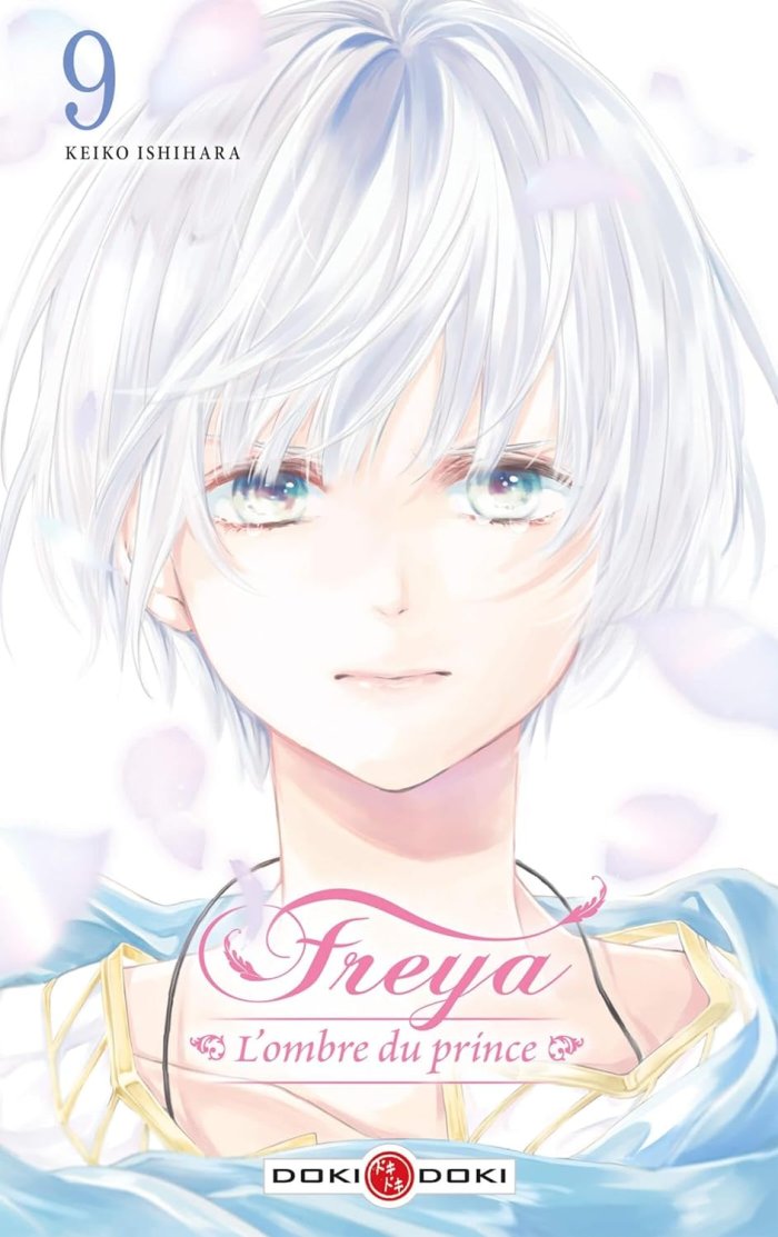Freya : L'Ombre du prince T. 9 & T. 10 - Par Keiko Ishihara - Éd. Doki Doki