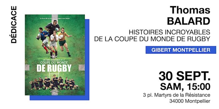 Thomas Balard (Histoires incroyables de la coupe du monde de rugby) chez Gibert Montpellier