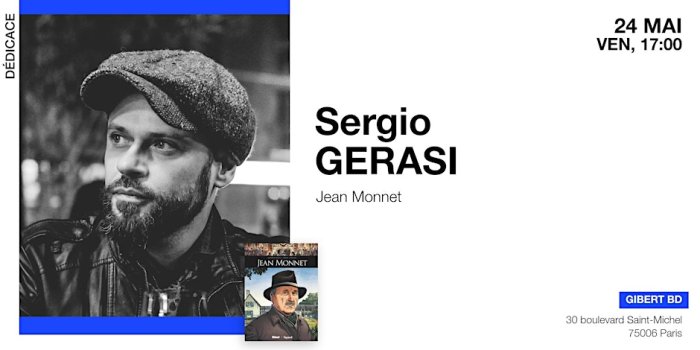 Gibert BD saint-Michel (Paris) : Sergio Gerasi dédicace "Jean Monnet"