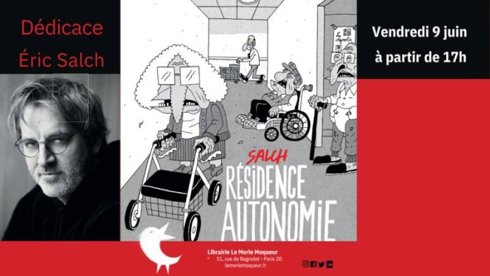 Eric Salch ("Résidence Autonomie", Dargaud) au Merle Moqueur (Paris)