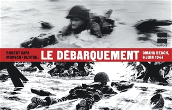 Pour les 80 ans du débarquement en Normandie, les éditions Dupuis rééditent l'album de Bertail et Morvan