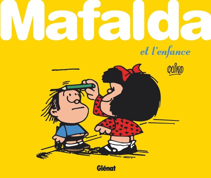 Intégrale Mafalda et l'enfance - Par Quino - Ed. Glénat