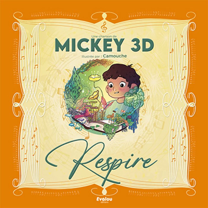 Les Éditions Evalou donnent vie à Respire de Mickey 3D 