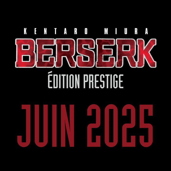 Berserk et sa très prestigieuse édition