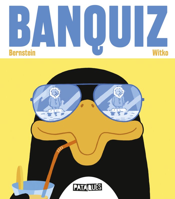 Banquiz - Par Jorge Bernstein & Witko - Pataquès - Delcourt