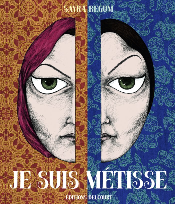 Je suis métisse – Par Sayra Begum – Ed. Delcourt