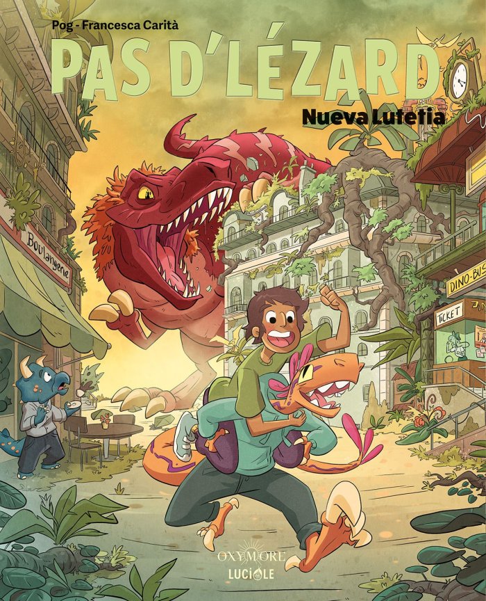 Pas d'lézard : Nueva Lutetia - Par Pog, Carità et Daviet - Ed. Oxymore