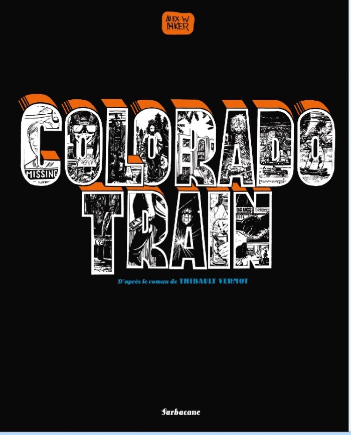 Colorado Train - Par Alex X. Inker d'après Thibault Vermot - Éd. Sarbacane