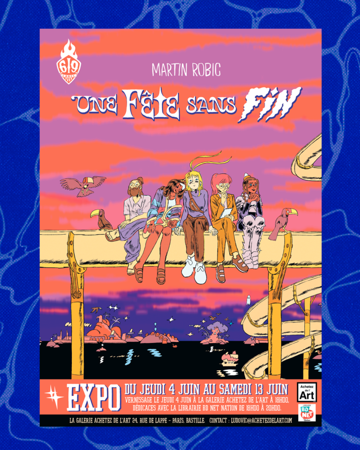 Exposition "Une fête sans fin" de Martin Robic Label 619 chez Achetez de l'Art Paris