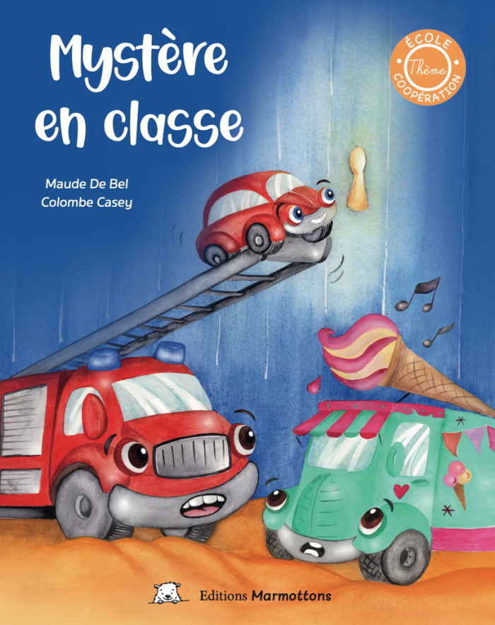 Mystère en classe - Maude De Bel & Colombe Casey - Ed. Marmottons