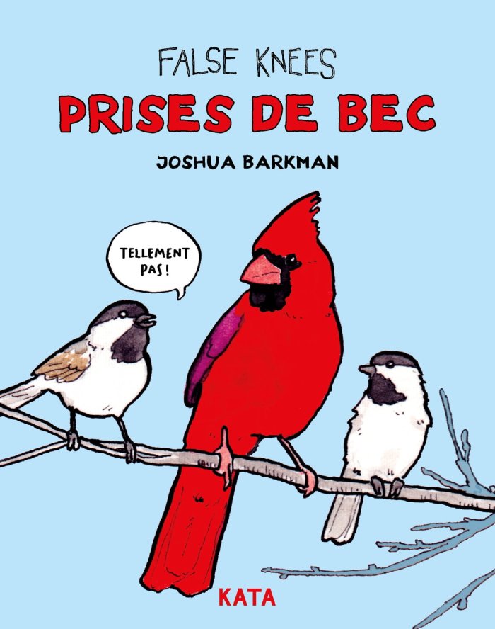 Prises de bec - Par Joshua Barkman - Ed. Kata