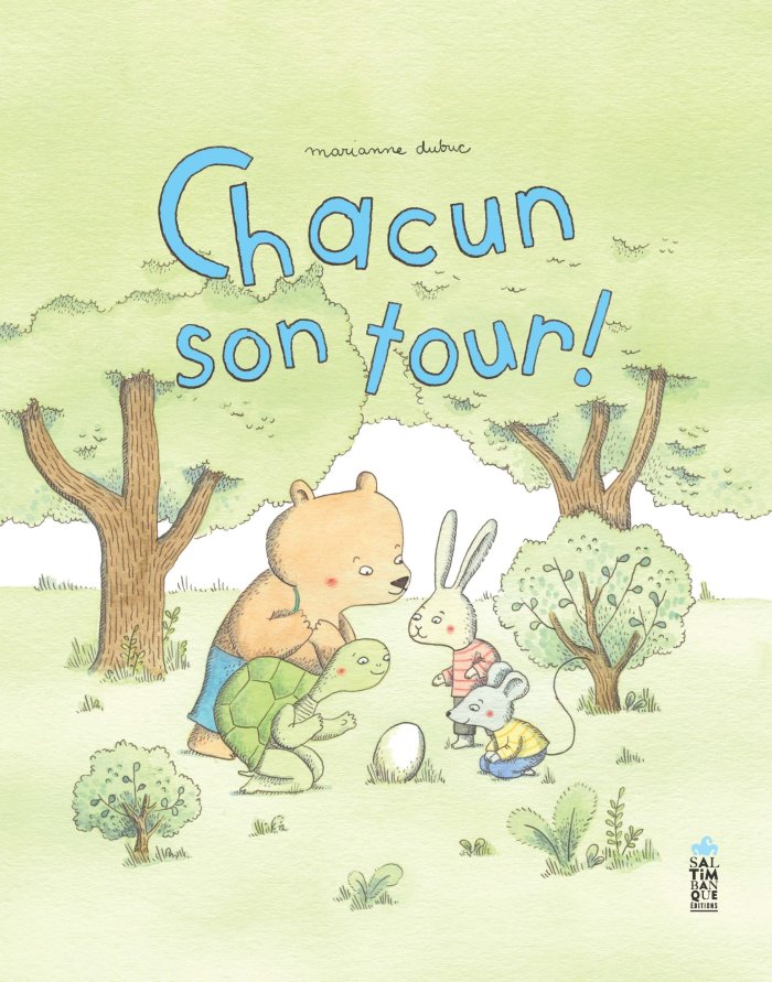 Chacun son tour - Par Marianne Dubuc - Saltimbanque Éditions