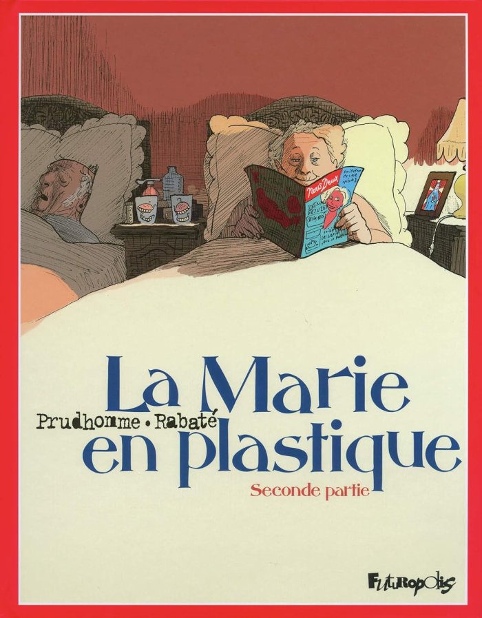 La Marie en Plastique (2ème Partie) – Rabaté & Prudhomme - Futuropolis