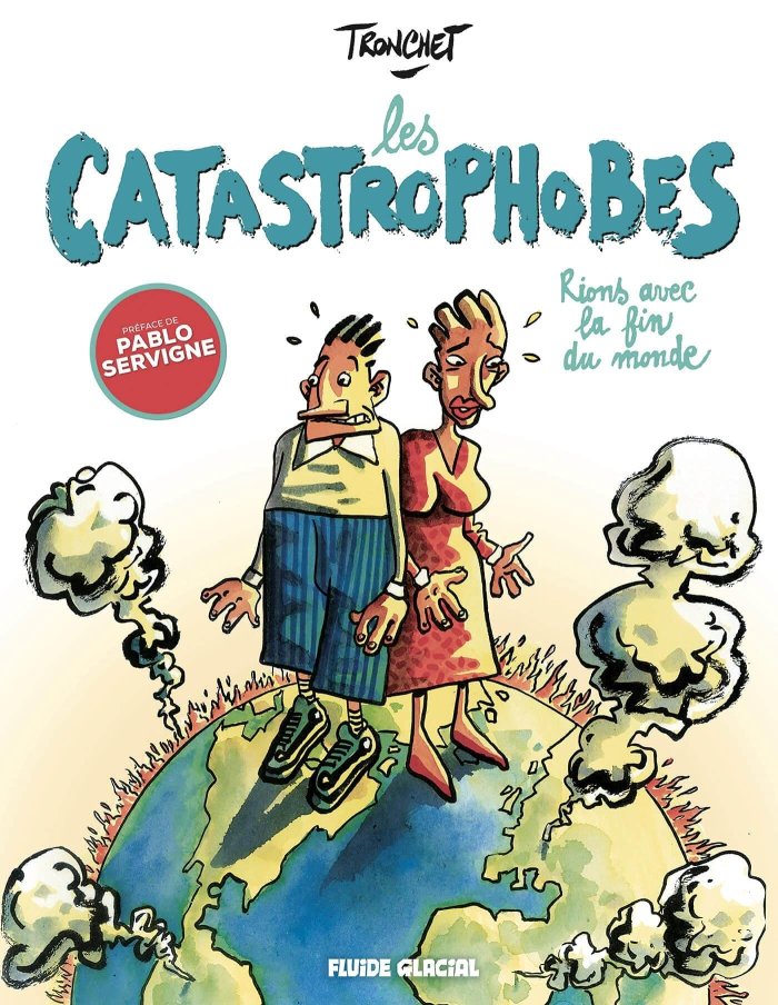 Catastrophobes - Par Tronchet - Fluide Glacial