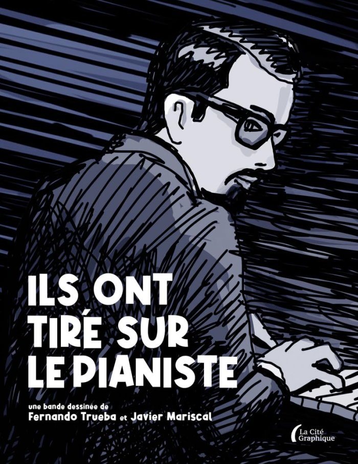 Ils ont tiré sur le pianiste : un petit bijou signé Trueba et Mariscal