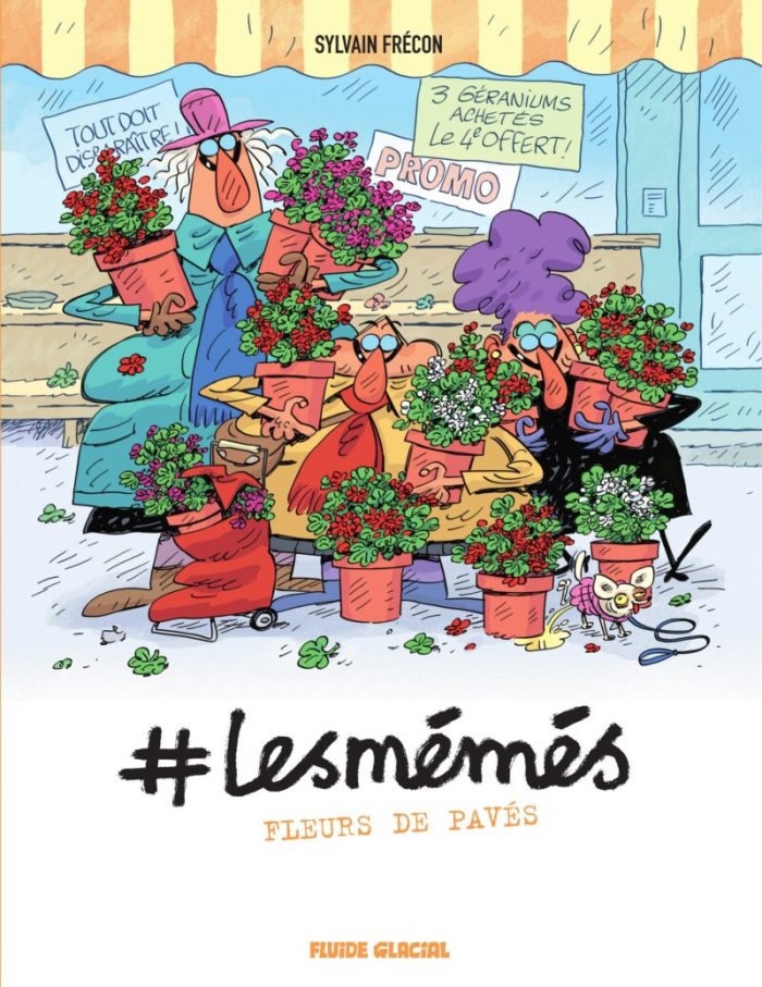 #Lesmémés T. 4 : Fleurs de pavés – Par Sylvain Frécon – Ed. Fluide Glacial