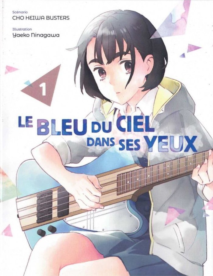 Le bleu du ciel dans ses yeux T1 & T2 - Par Cho Heiwa Busters & Yaeko Ninagawa - Delcourt/Tonkam