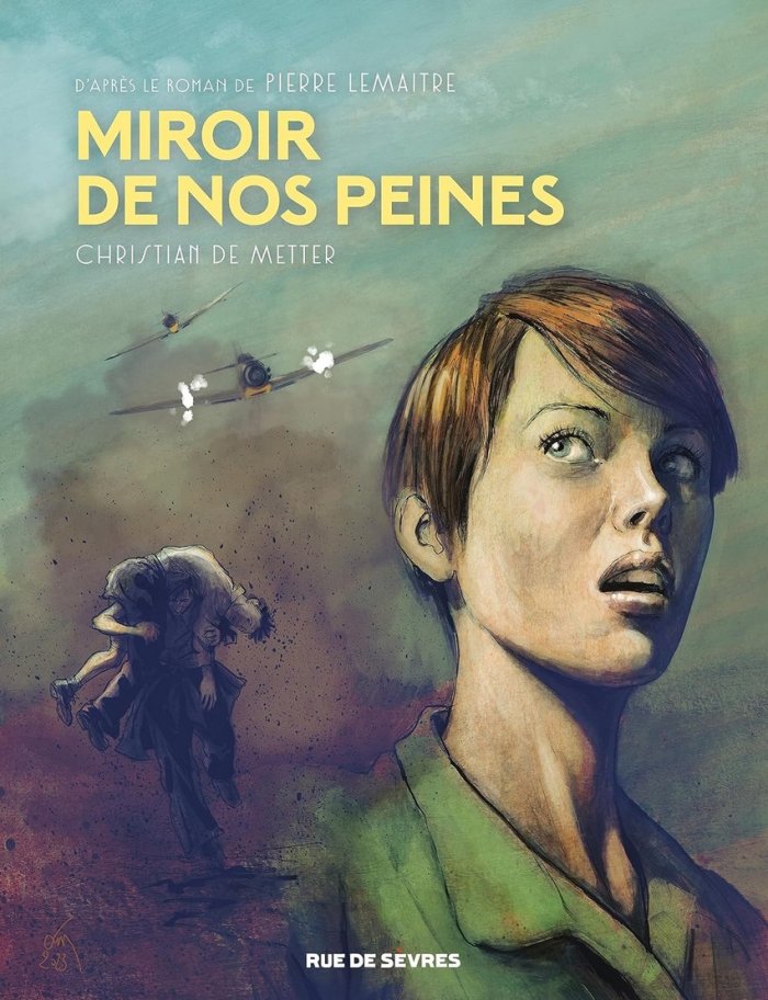 Coup de coeur d'ActuaBD : Miroir de nos peines de Christian De Metter d'après Pierre Lemaître