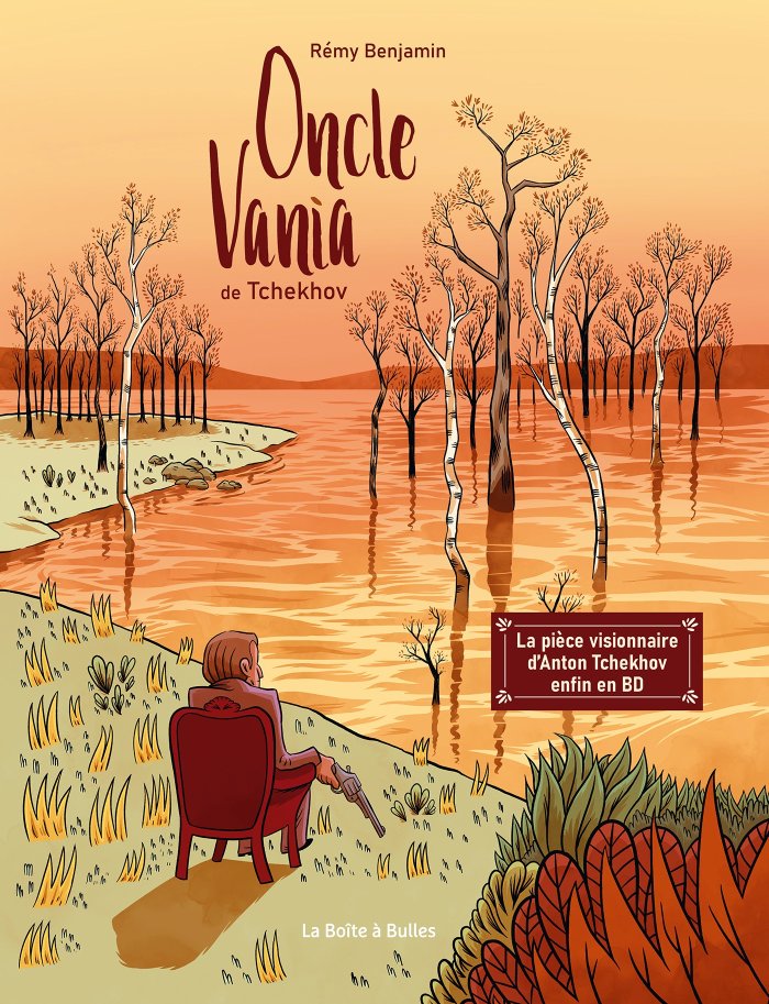 Oncle Vania - Par Rémy Benjamin - Ed. La Boîte à bulles