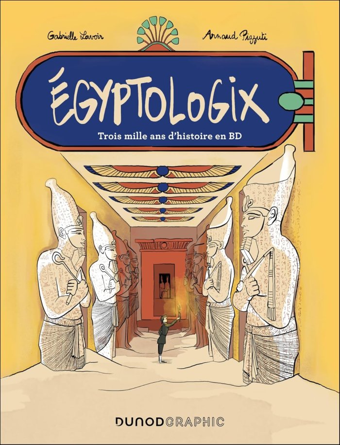 Égyptologix : l'histoire de l'égyptologie en BD