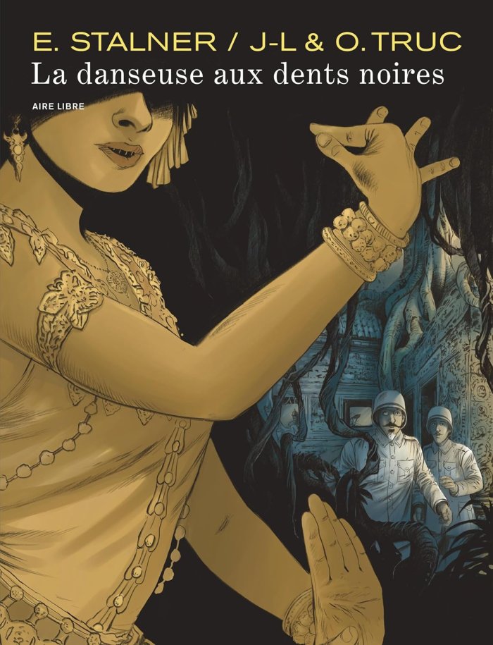 La Danseuse aux dents noires de E. Stalner & J-L & O. Truc : 1912 - la mission très sensible d'un ophtalmologue au Cambodge