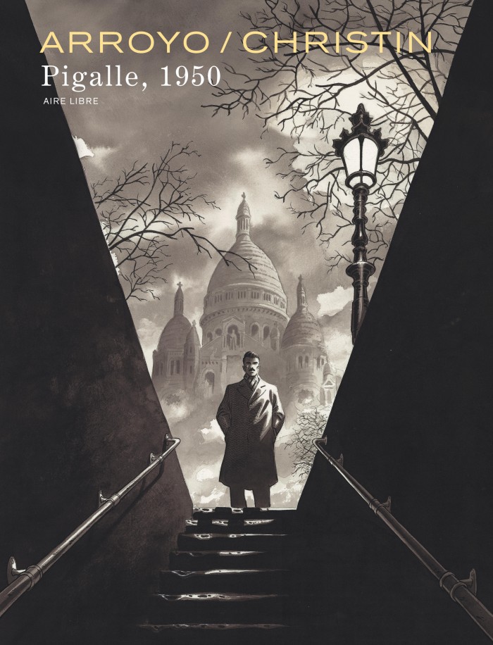 Pigalle, 1950 - Par Arroyo & Christin - Dupuis