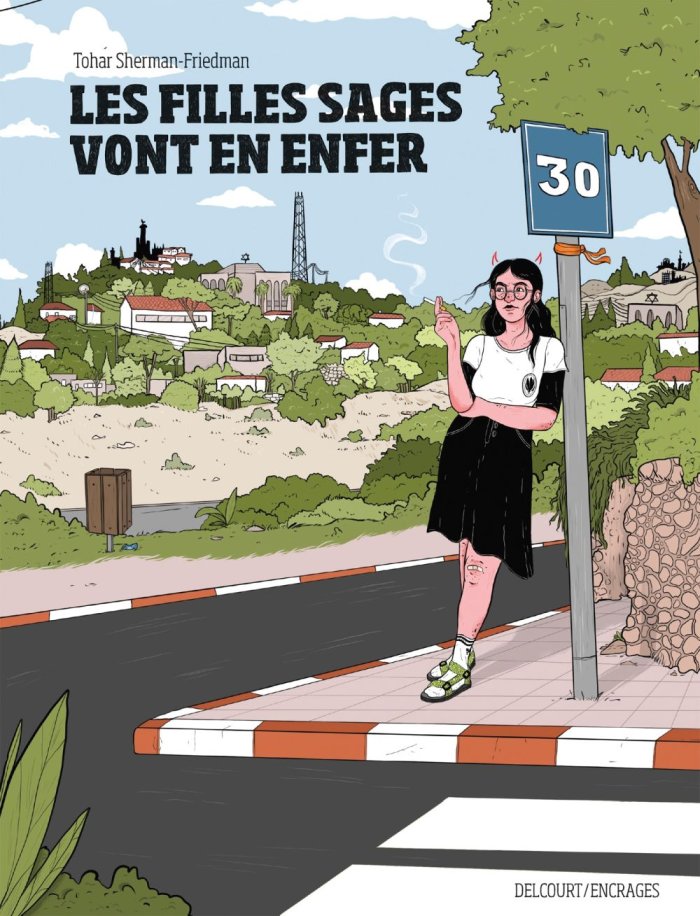 Les Filles sages vont en enfer - Par Tohar Sherman-Friedman - Delcourt