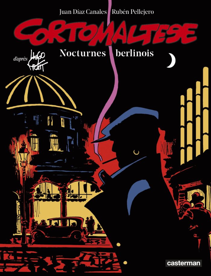 Les Nocturnes berlinois de Corto Maltese ou comment respecter la petite musique d'Hugo Pratt [PODCAST]