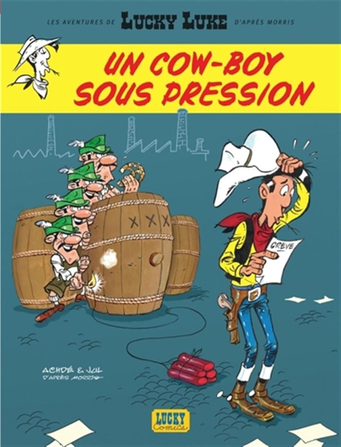 Lucky Luke T. 11 : un cow-boy sous pression – Par Jul & Achdé – Lucky Productions