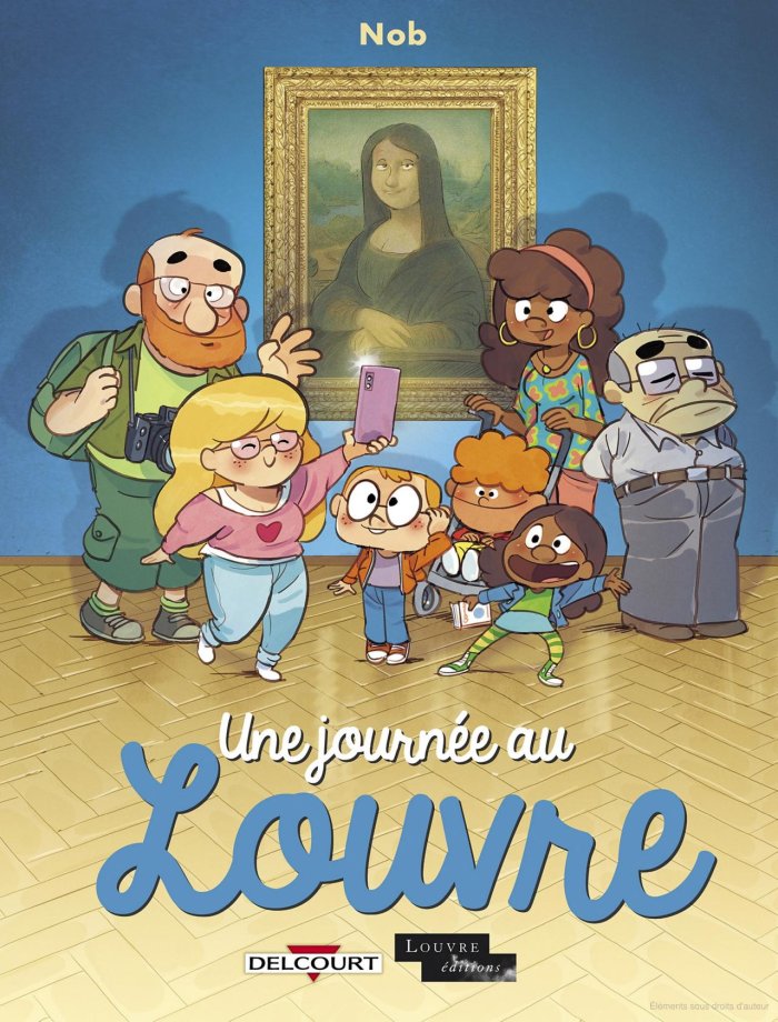 Une Journée au Louvre - Par Nob - Ed. Delcourt & Louvre 