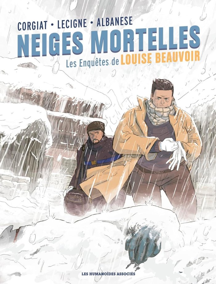 Les Enquêtes de Louise Beauvoir, Neiges mortelles - Par Corgiat, Lecigne & Albanese - Ed. Les Humanoïdes Associés