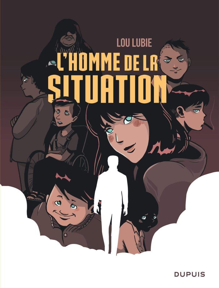 L'Homme de la situation - Par Lou Lubie - Dupuis