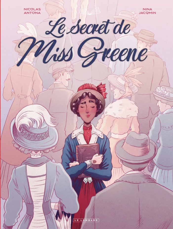 Le secret de Miss Greene : les arcanes inavouables d'une femme puissante 