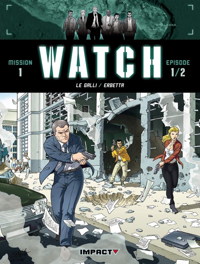 Watch - Mission 1 - par Le Galli, Erbetta & Gonzalbo - Delcourt