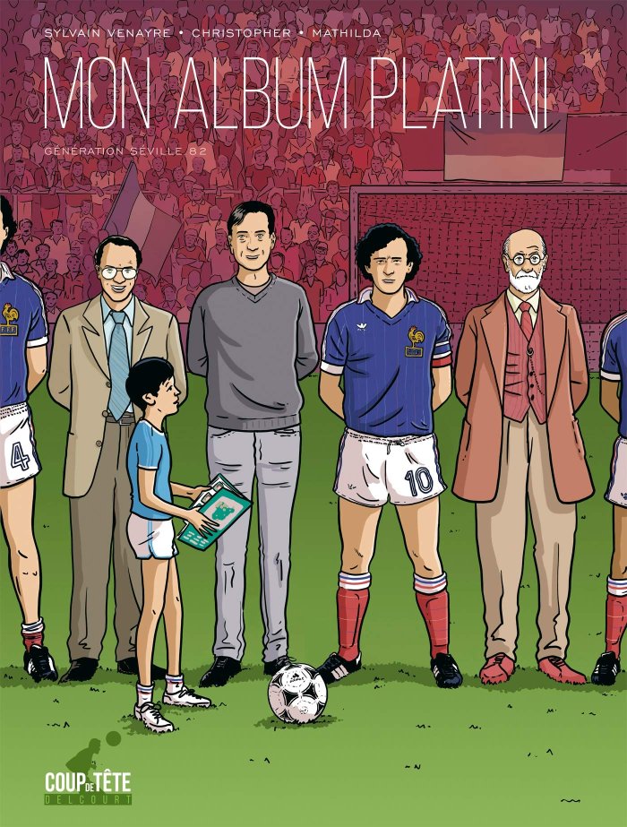 Mon Album Platini - Par Sylvain Venayre, Christopher & Mathilda - Delcourt