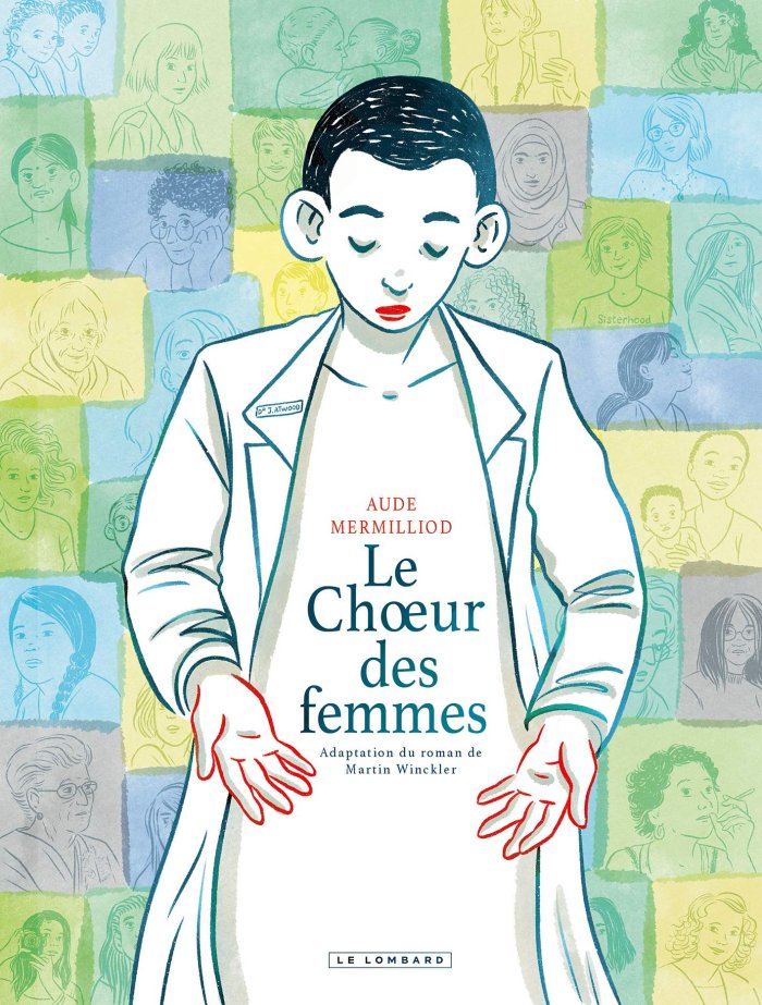 Le Choeur des femmes de Martin Winckler et Aude Mermilliod : une invitation à repenser la médecine