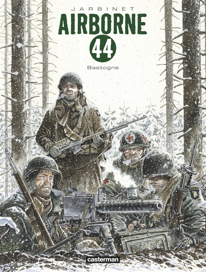 Airborne 44 T.5 & 6 : Bastogne - Par Philippe Jarbinet - Éd. Casterman