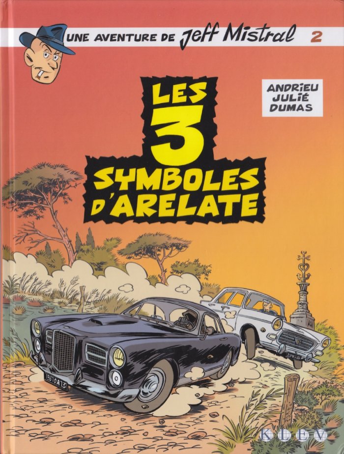Jeff Mistral T.2, Les 3 symboles d'Arelate - par Olivier Andrieu et Alain Julié – Éd. Klev