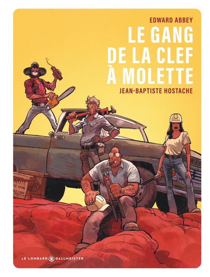Le Gang de la clef à molette : Il était une fois la révolution