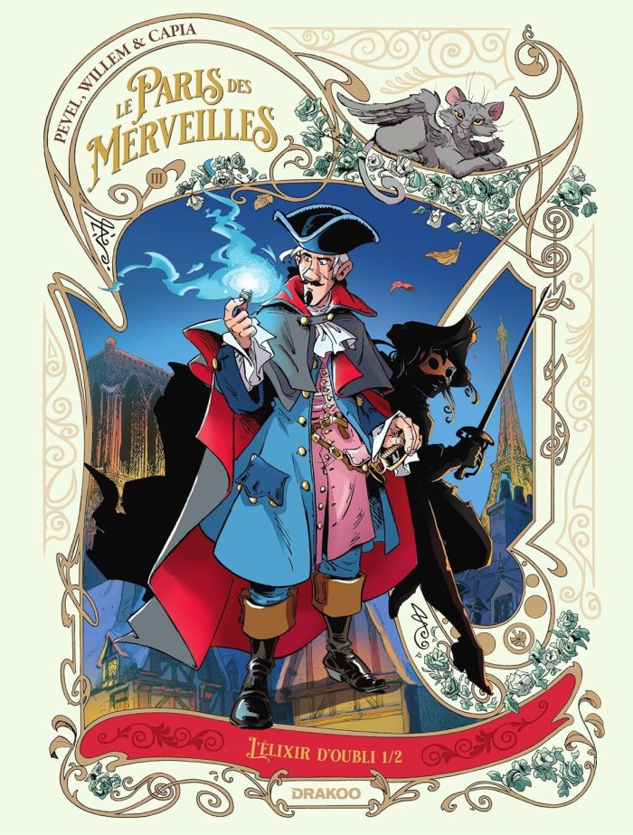  Le Paris des Merveilles - L'Élixir d'oubli - Par Pevel, Capia et Willem – Drakoo