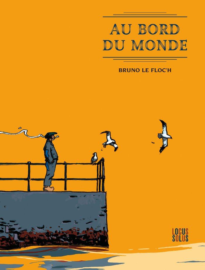 "Au Bord du monde", le chef d'oeuvre de Bruno Le Floc'h à nouveau disponible