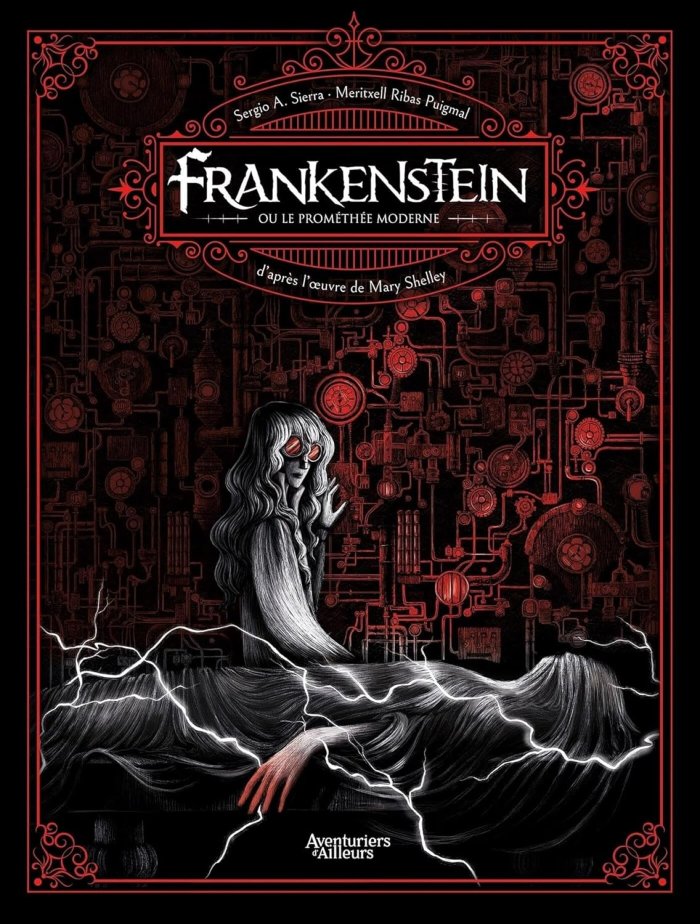 Frankenstein ou le Prométhée moderne - Par Sierra & Ribas Puigmal - Ed. Aventuriers d'Ailleurs
