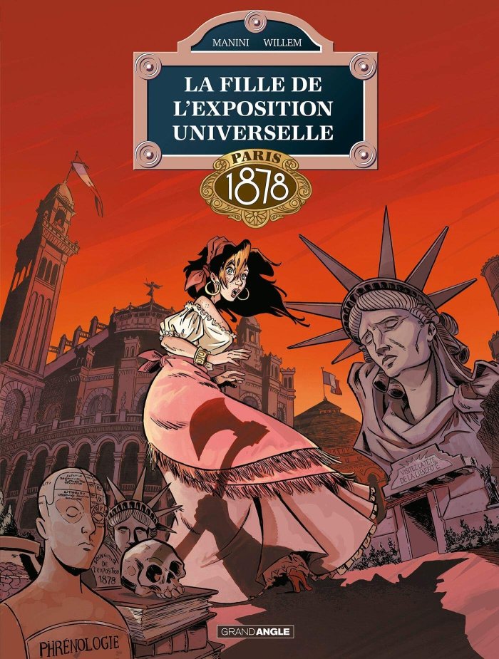 La Fille de l'Exposition universelle T. 3 - Par Manini et Willem - Editions Grand Angle - Bamboo