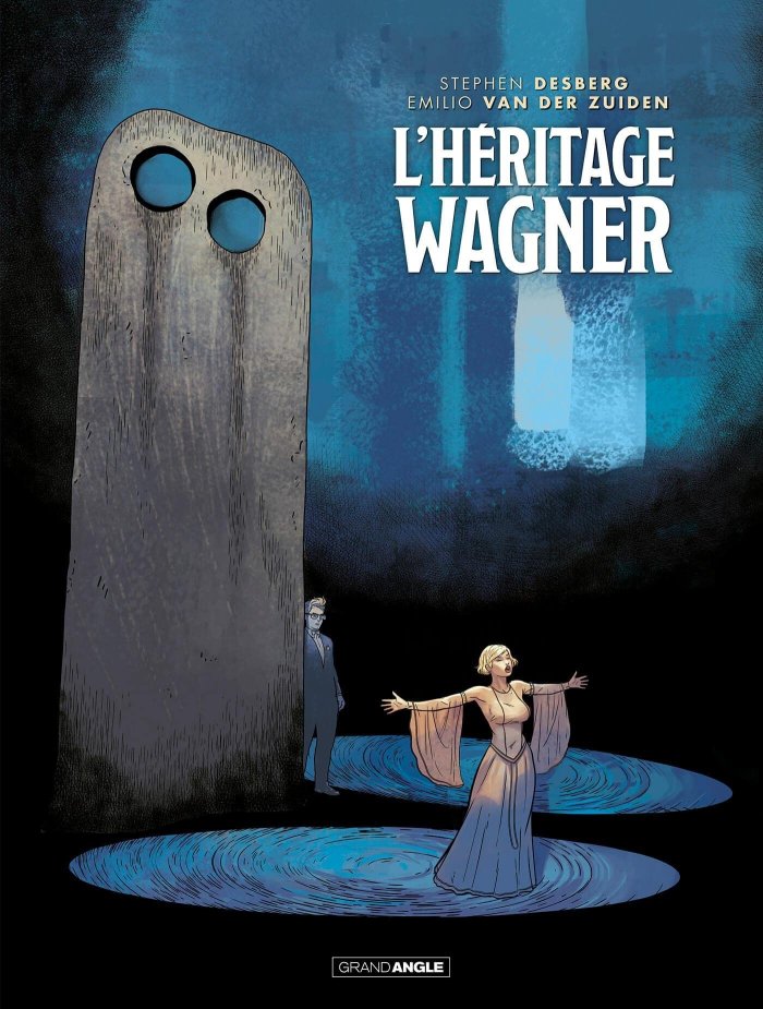 L'héritage Wagner — Par Desberg et Van der Zuiden — Éd. Grand Angle/Bamboo 
